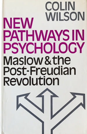 New pathways in psychology: Maslow and the postFreudian revolution,Used