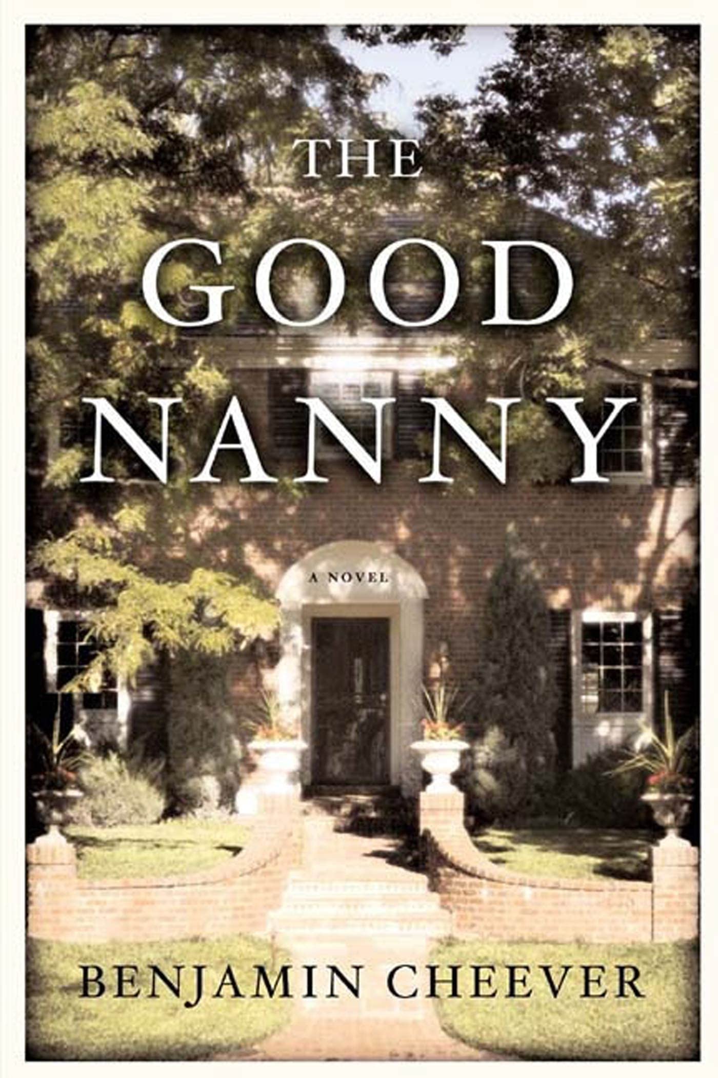 The Good Nanny: A Novel,Used