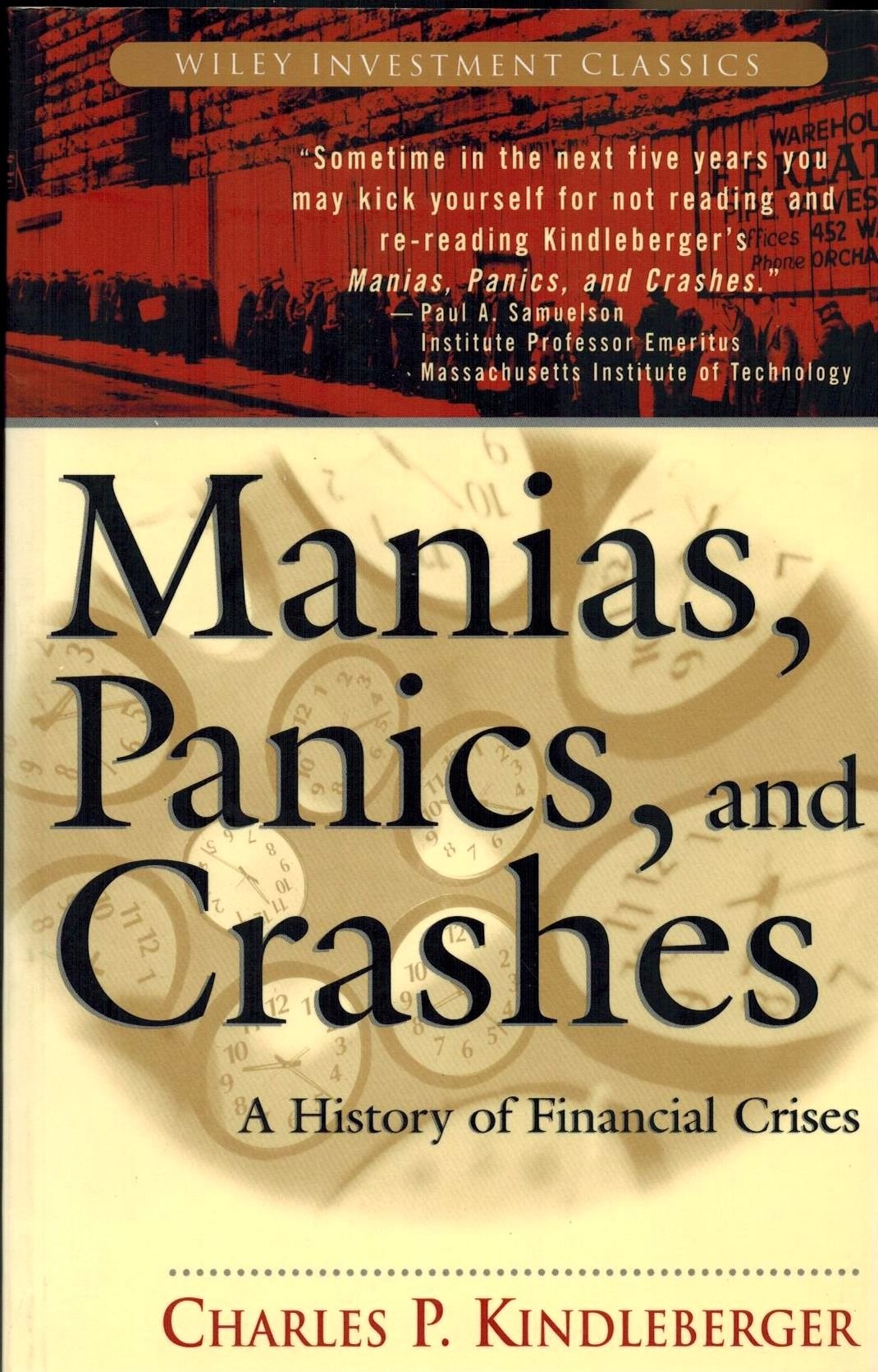 Manias, Panics And Crashes: A History Of Financial Crisis (Wiley Investment Classics),New