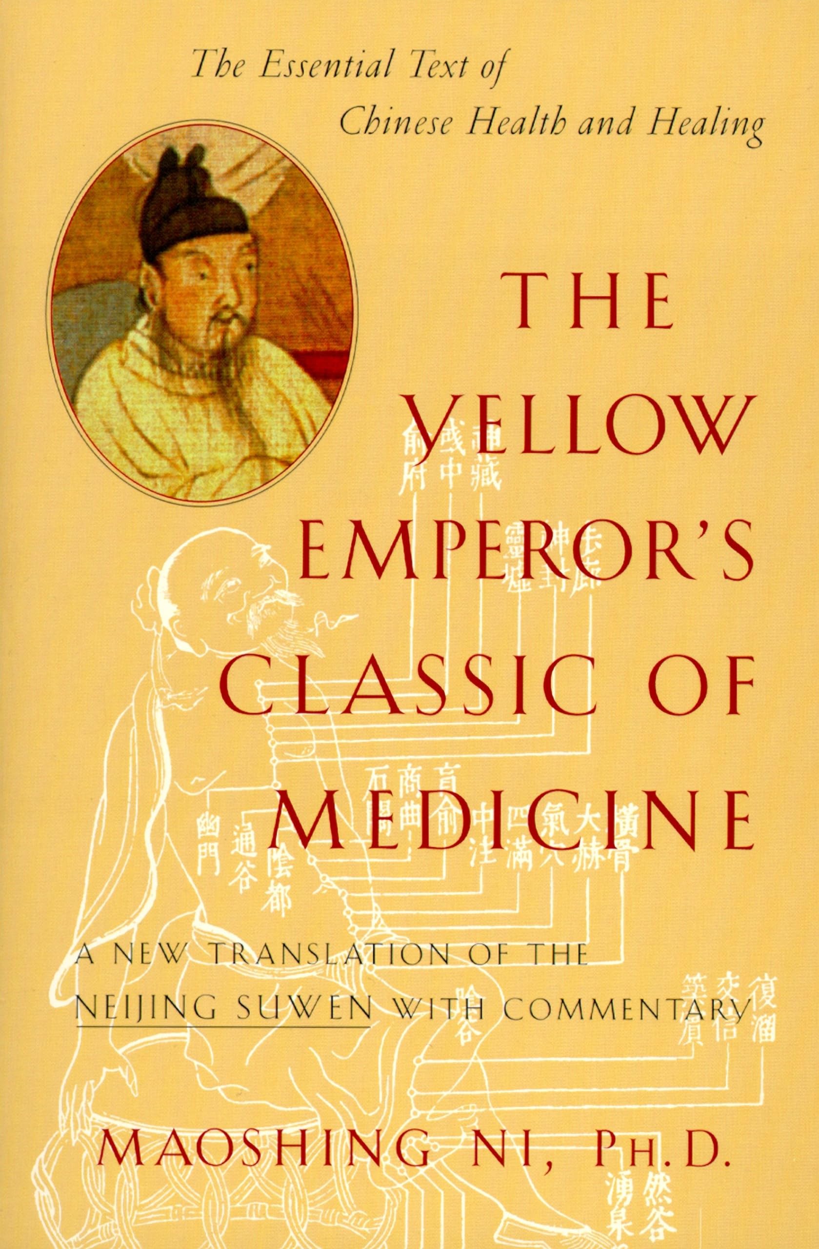 The Yellow Emperor's Classic of Medicine: A New Translation of the Neijing Suwen with Commentary,Used