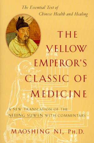 The Yellow Emperor's Classic of Medicine: A New Translation of the Neijing Suwen with Commentary,Used