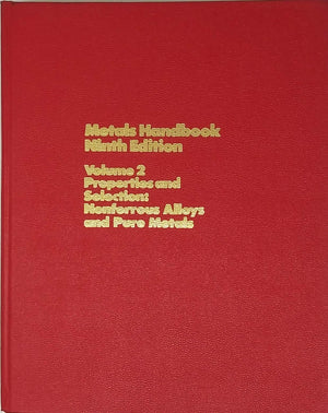 Properties And Selection: Nonferrous Alloys And Pure Metals (Metals Handbook),Used