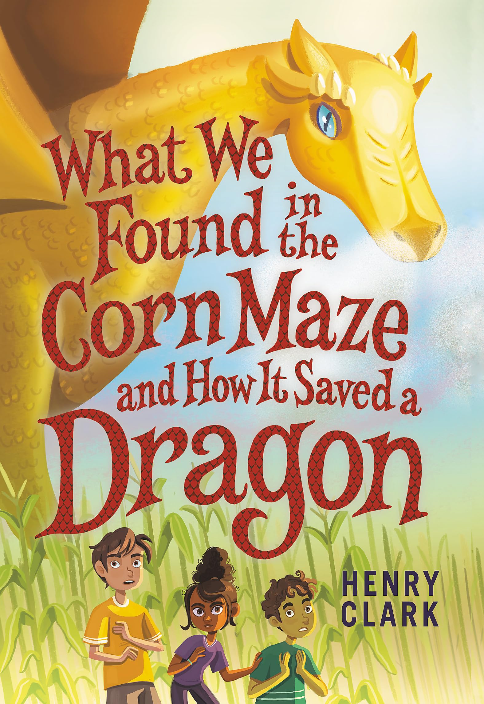 What We Found in the Corn Maze and How It Saved a Dragon,Used
