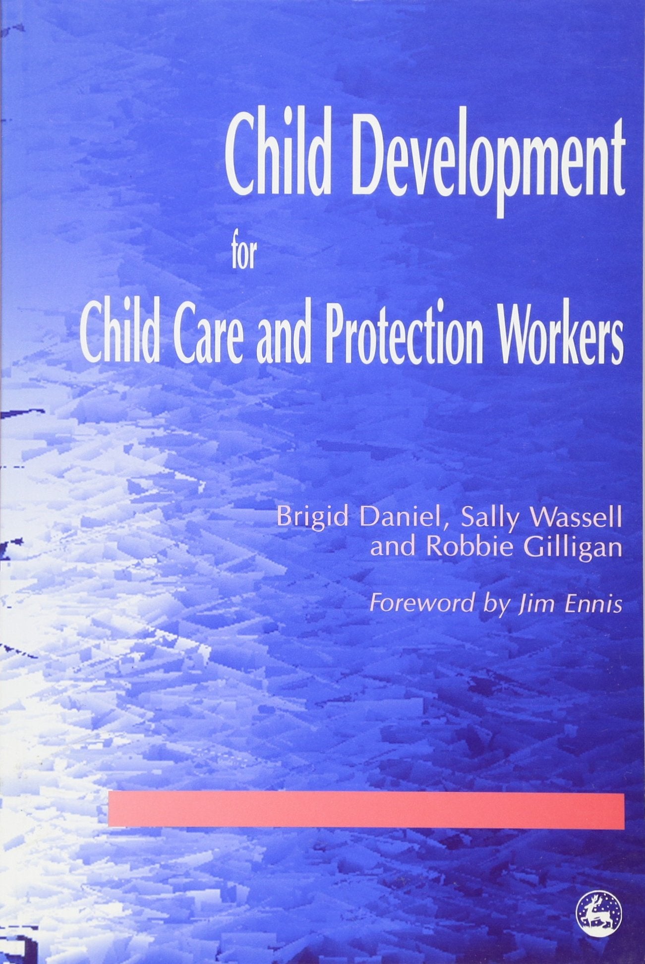 Child Development for Child Care and Protection Workers,Used