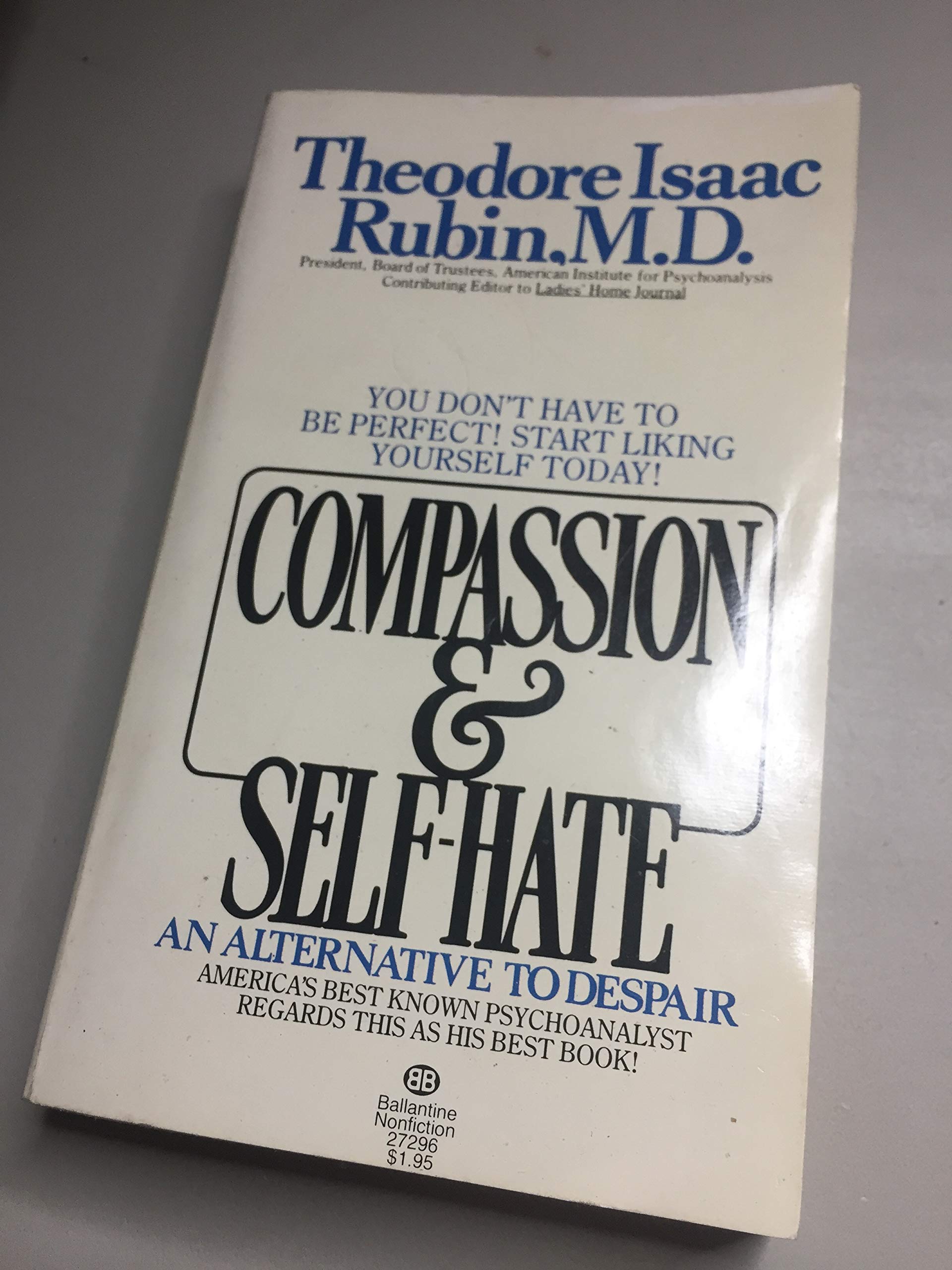 Compassion & Selfhate: An Alternative to Despair,Used