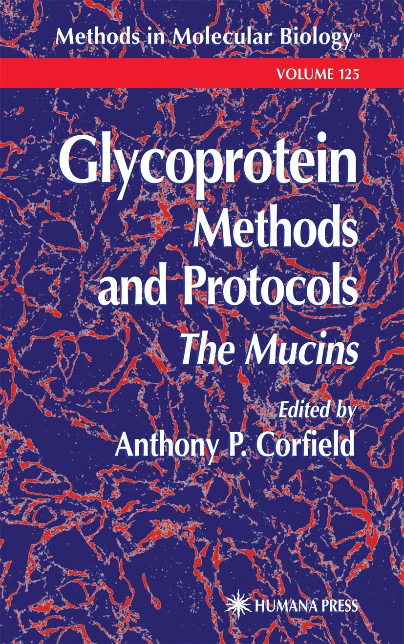 Glycoprotein Methods and Protocols: The Mucins (Methods in Molecular Biology, 125),Used