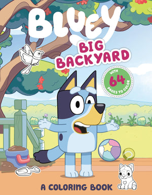Bluey: Big Backyard: A Coloring Book,New