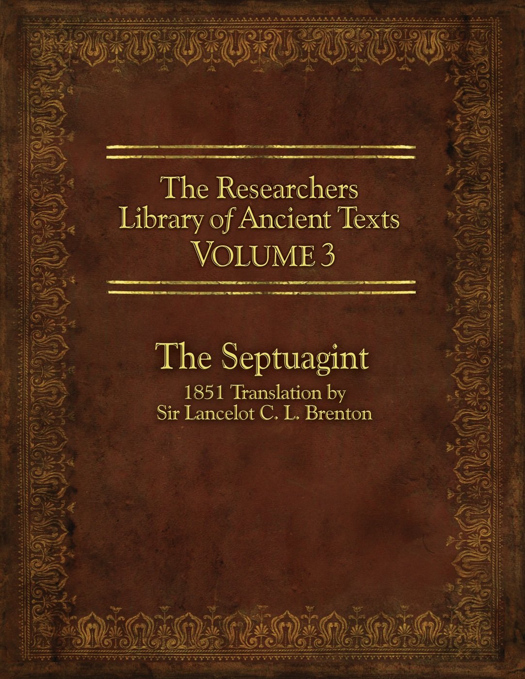 The Researcher's Library of Ancient Texts  Volume III: The Septuagint: Translation by Sir Lancelot C. L. Brenton 1851,Used