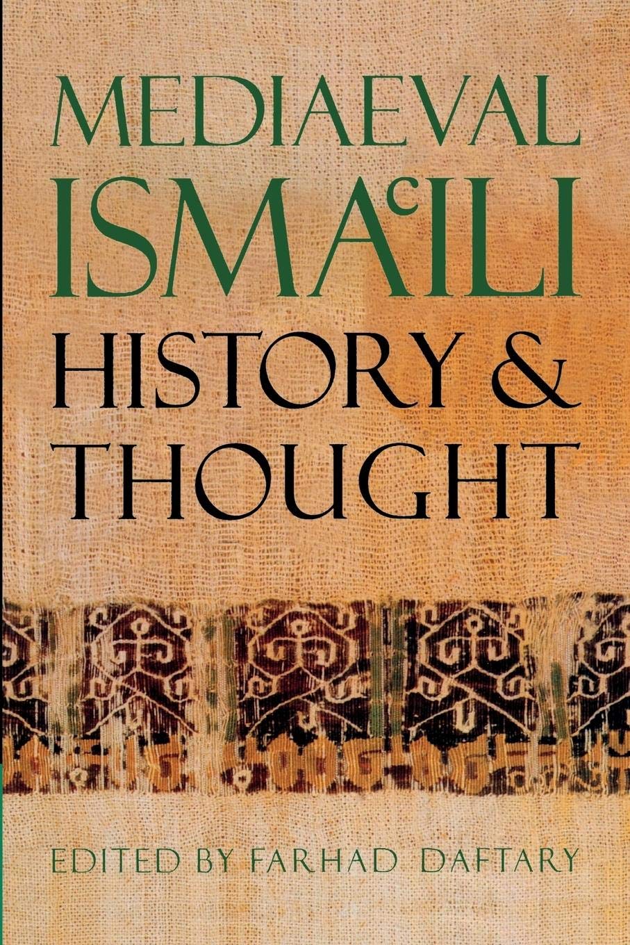 Mediaeval Isma'ili History and Thought,New