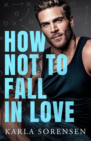 How Not To Fall In Love