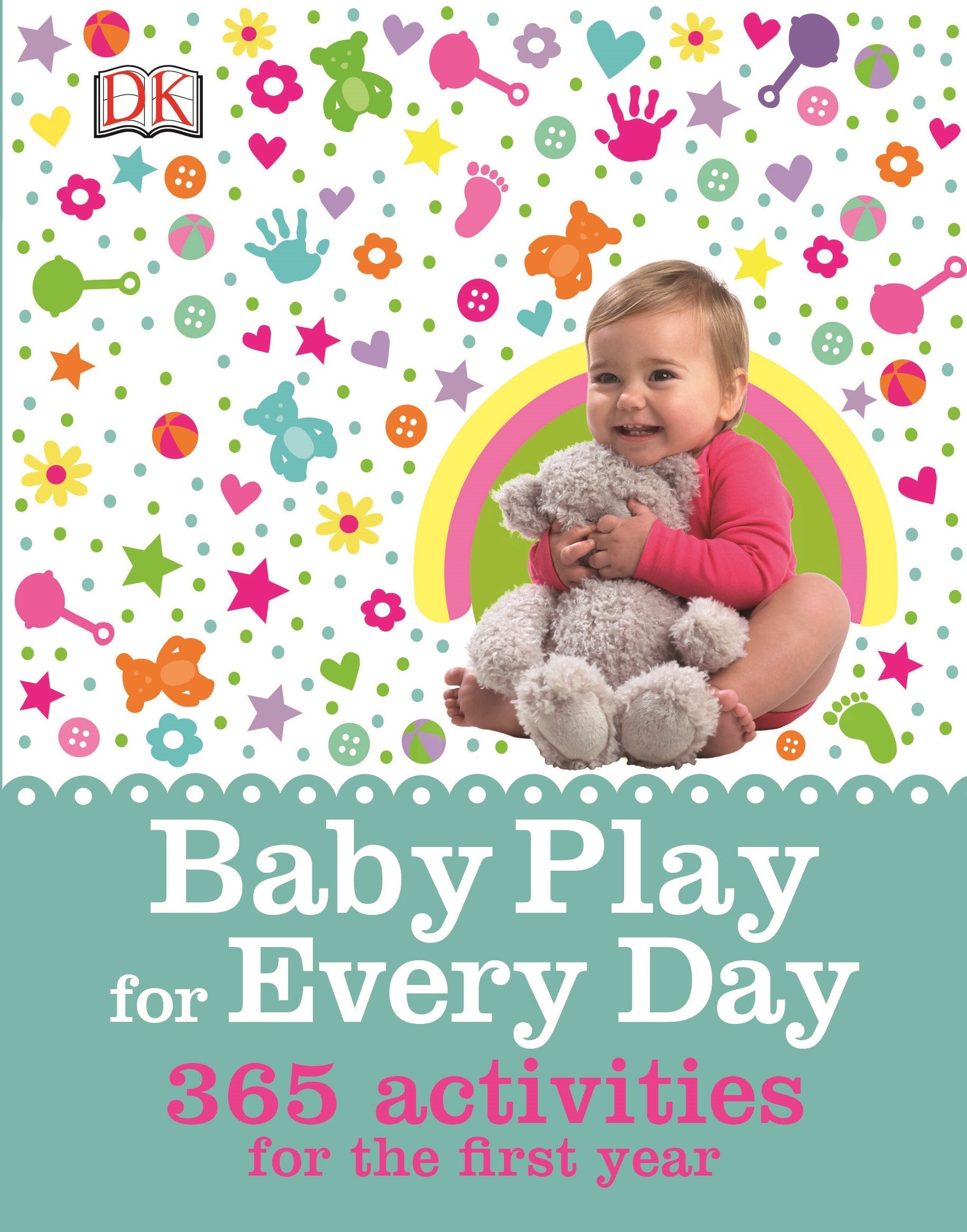 Baby Play for Every Day: 365 Activities for the First Year,Used