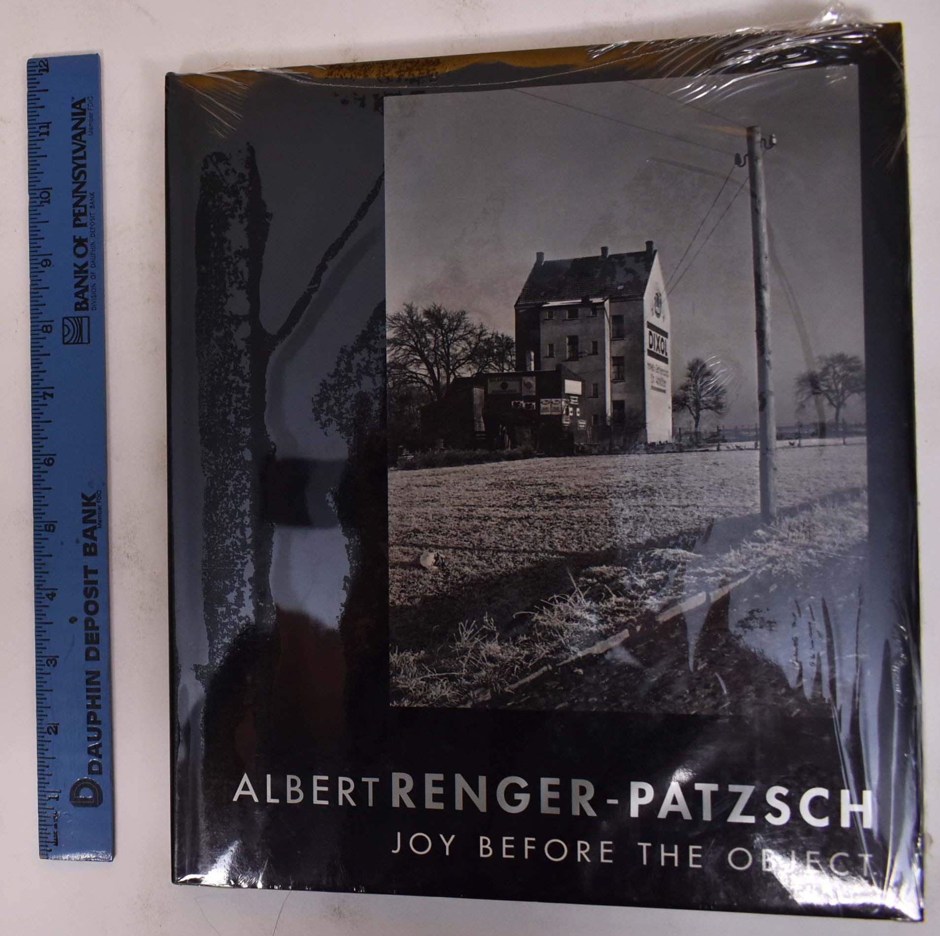 Albert RengerPatzsch: Joy before the Object,New
