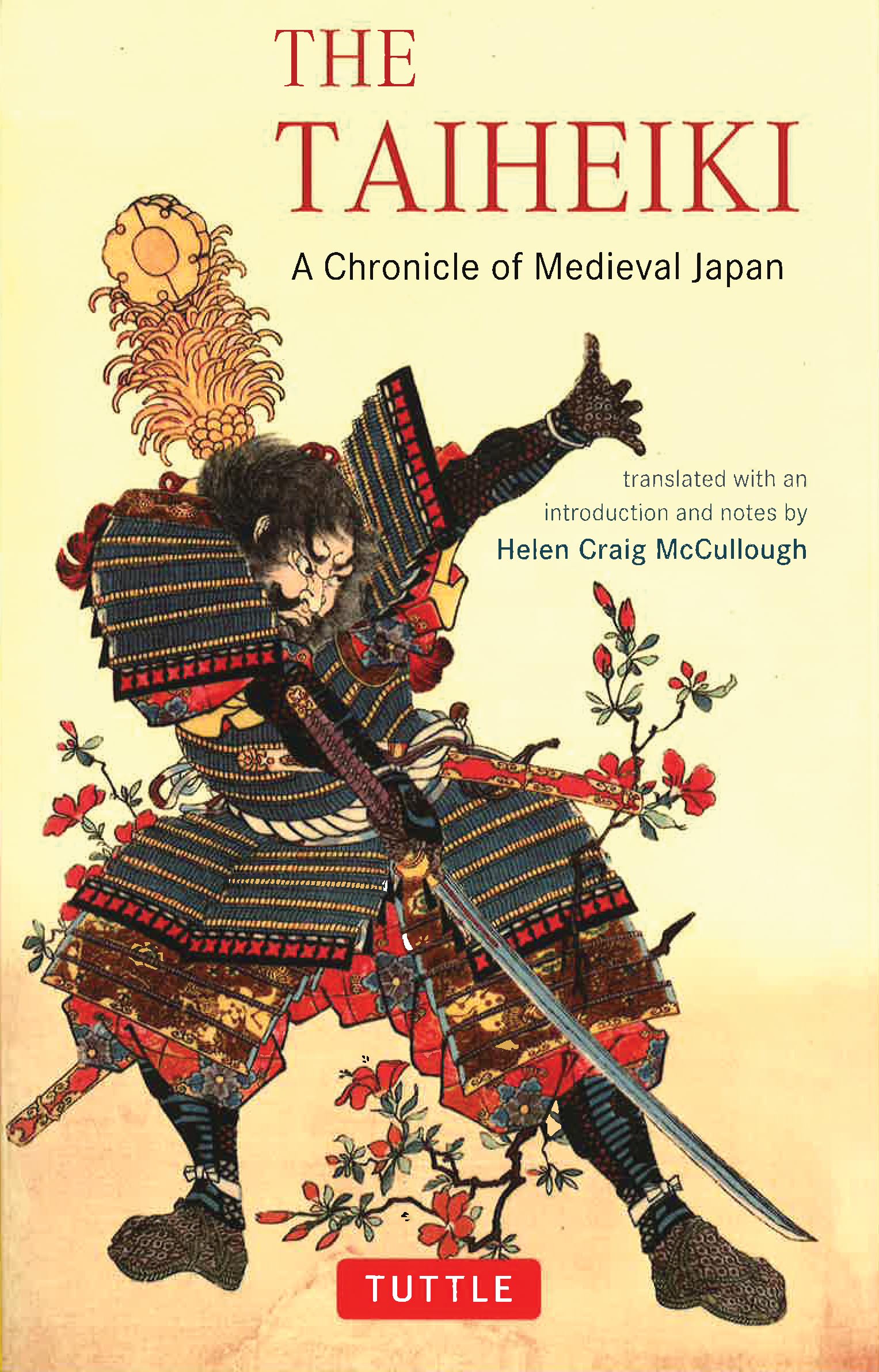 The Taiheiki: A Chronicle of Medieval Japan  Translated With an Introduction and Notes (Tuttle Classics)