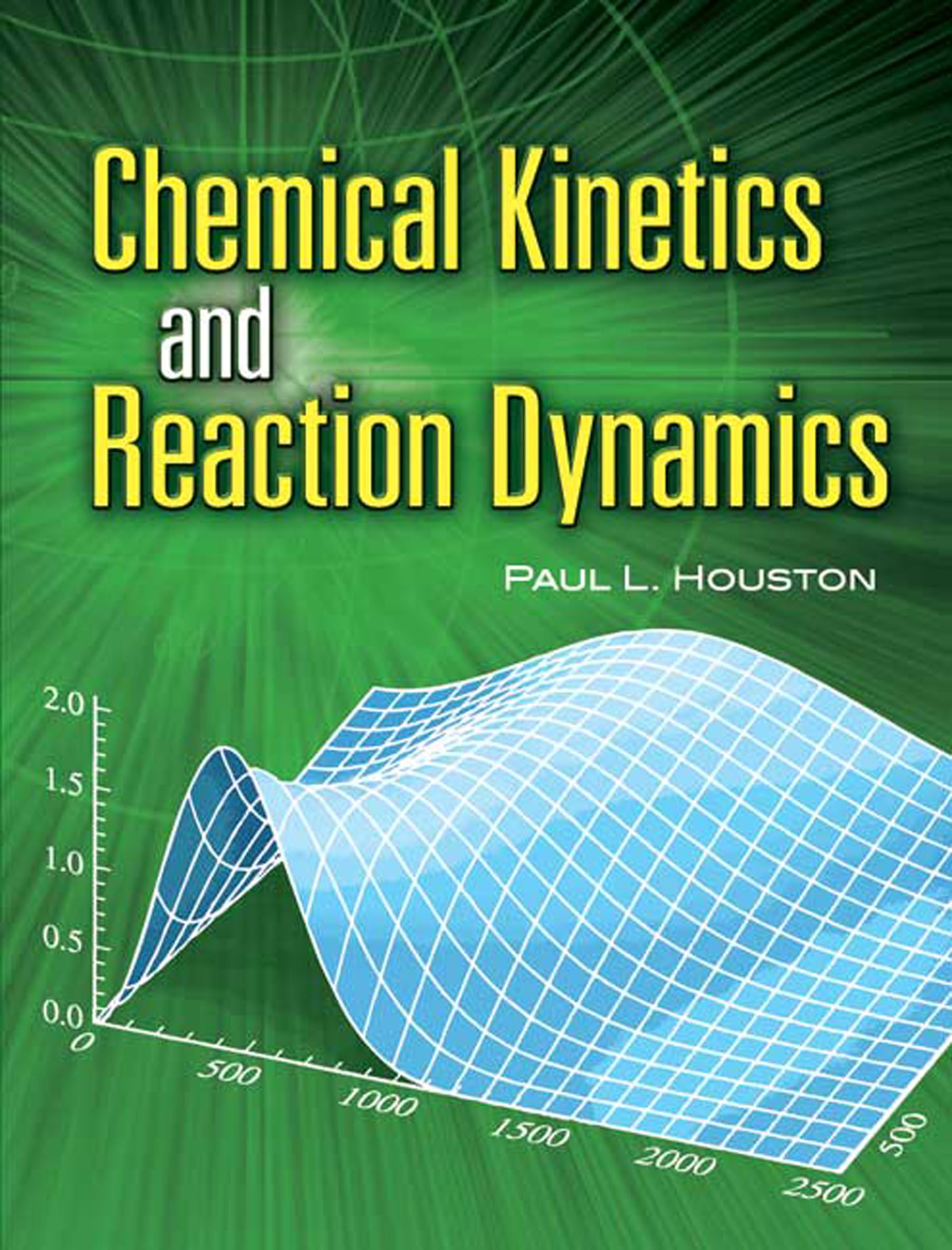 Chemical Kinetics and Reaction Dynamics (Dover Books on Chemistry),Used