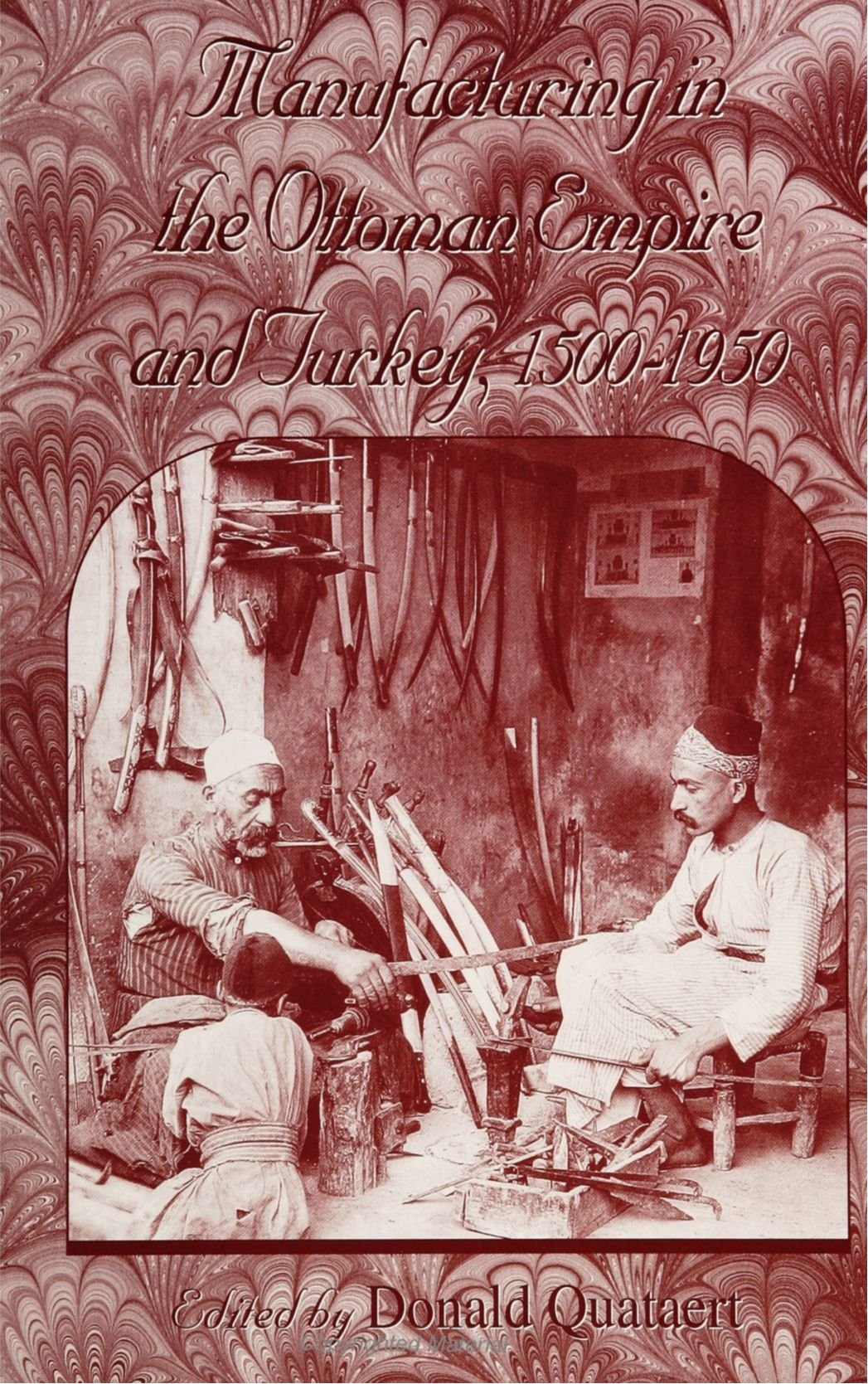 Manufacturing in the Ottoman Empire and Turkey, 15 (S U N Y SERIES IN THE SOCIAL AND ECONOMIC HISTORY OF THE MIDDLE EAST),Used