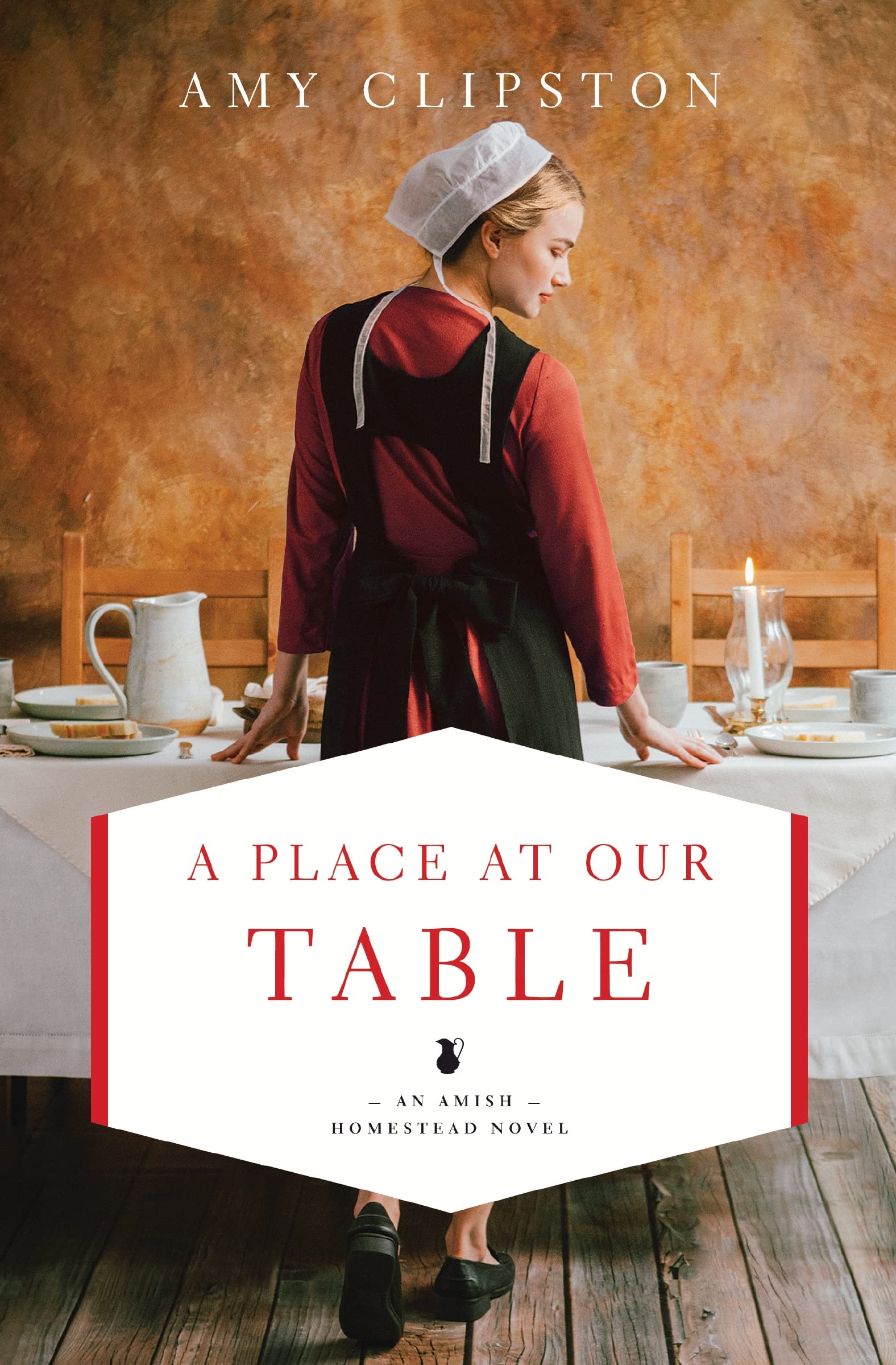 A Place at Our Table (An Amish Homestead Novel),New