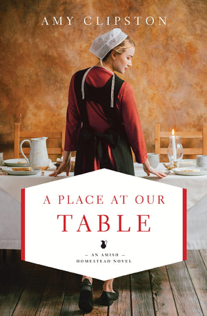 A Place at Our Table (An Amish Homestead Novel),Used