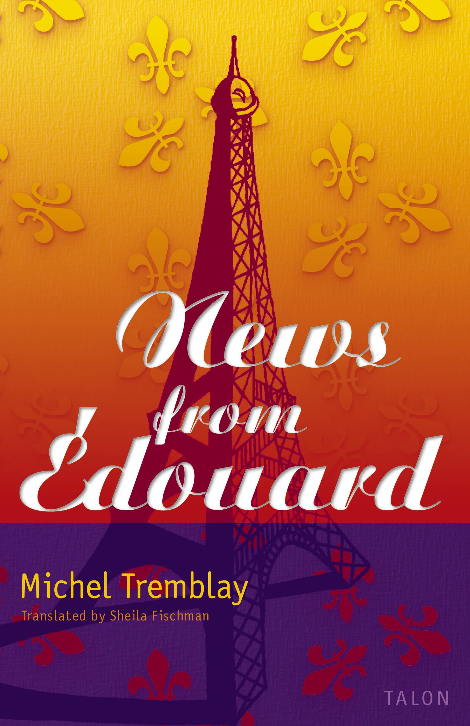 News from douard (The Chronicles of the Plateau Mont Royal, 4),Used