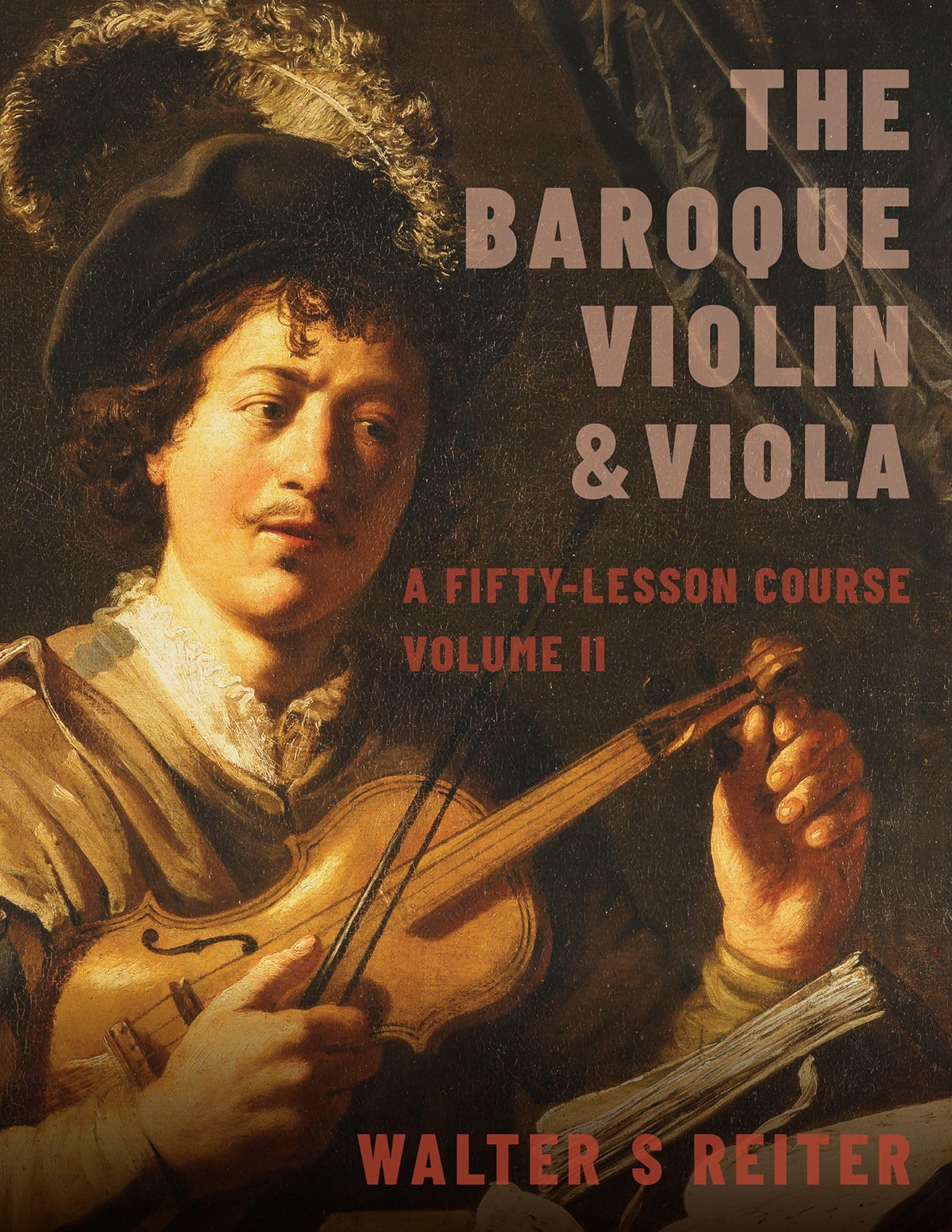 The Baroque Violin & Viola, vol. II: A FiftyLesson Course,Used