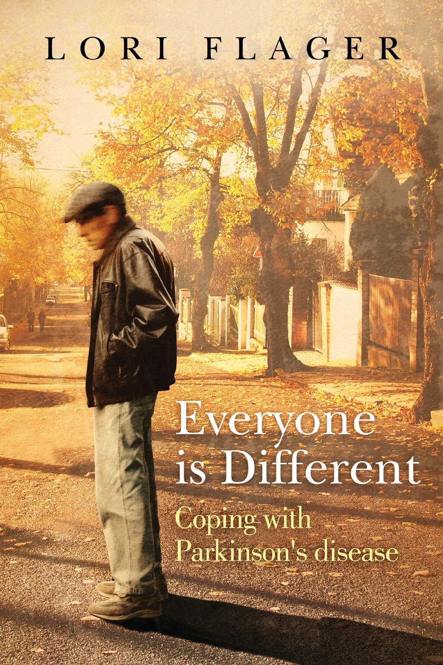 Everyone is Different: Coping with Parkinson's disease,New