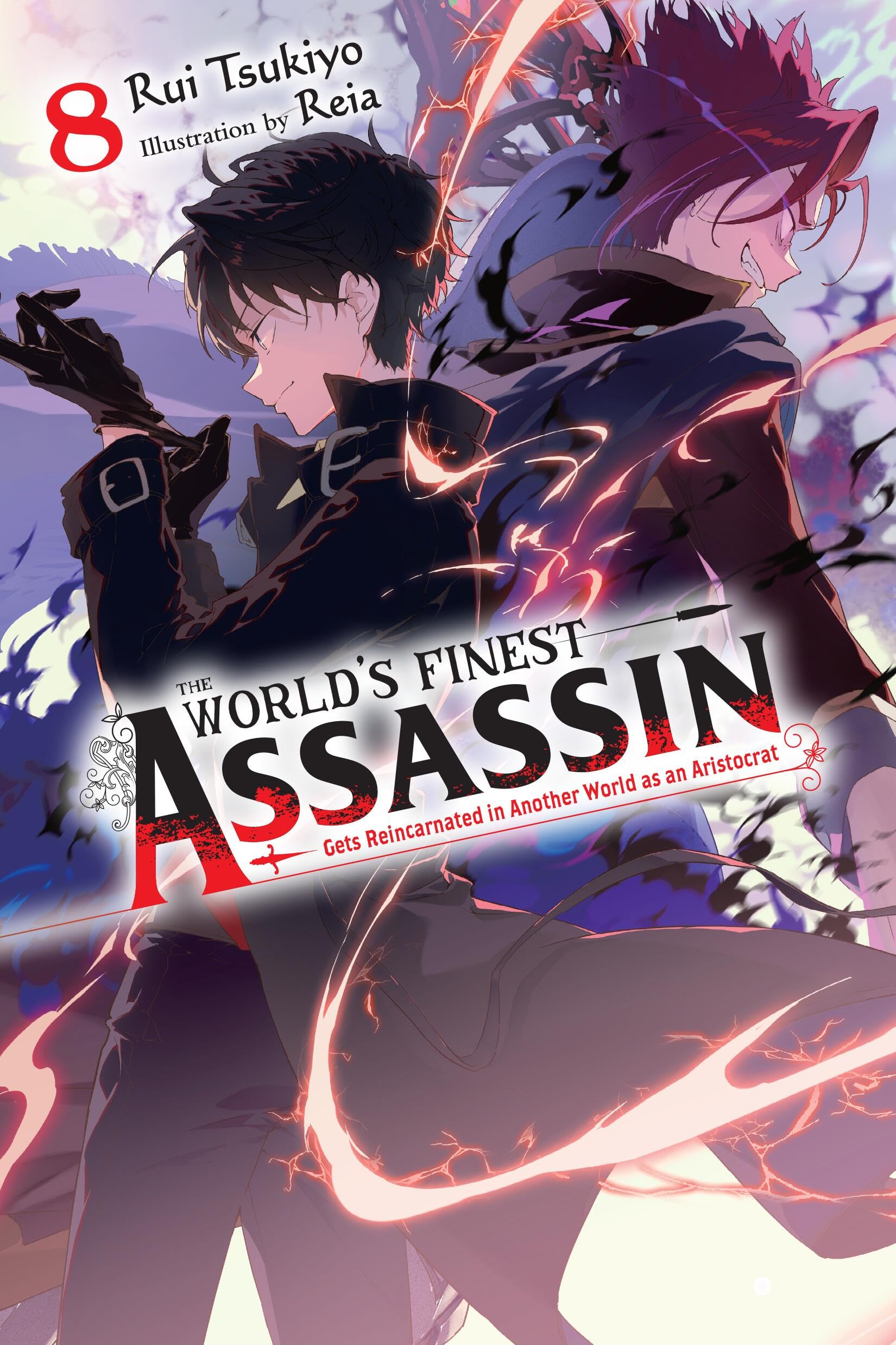 The WorldS Finest Assassin Gets Reincarnated In Another World As An Aristocrat, Vol. 8 (Light Novel) (Volume 8)