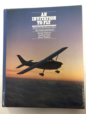 An invitation to fly: Basics for the private pilot,Used