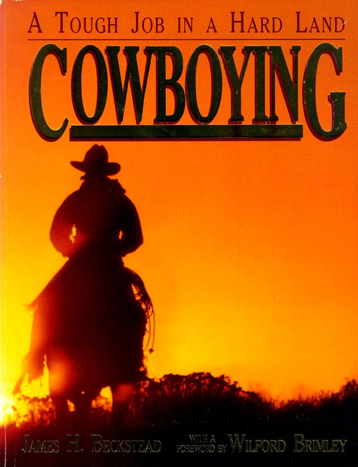Cowboying: A Tough Job in a Hard Land (University of Utah Publications in the American West, Vol. 27),Used
