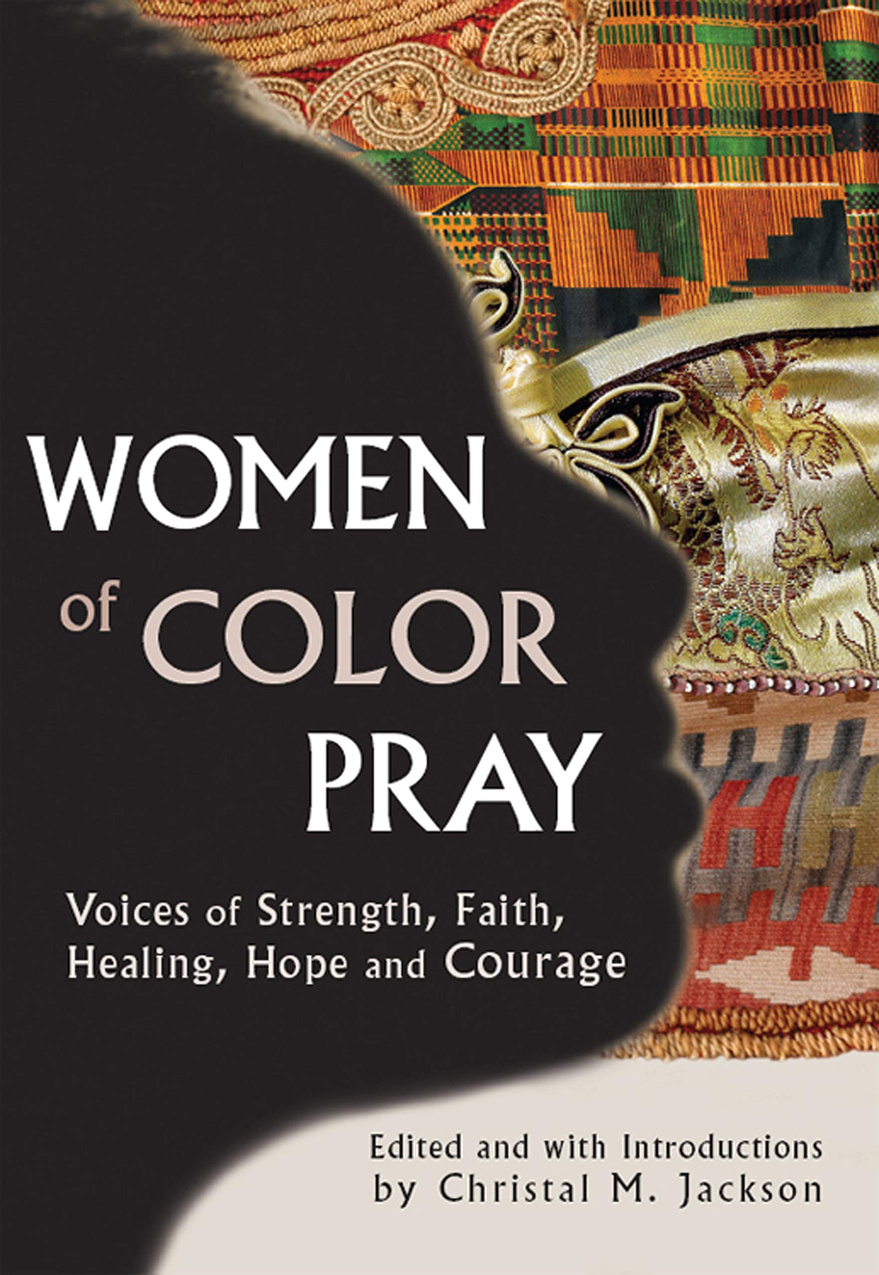 Women of Color Pray: Voices of Strength, Faith, Healing, Hope and Courage,Used