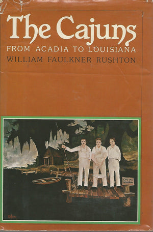 The Cajuns: From Acadia to Louisiana,Used