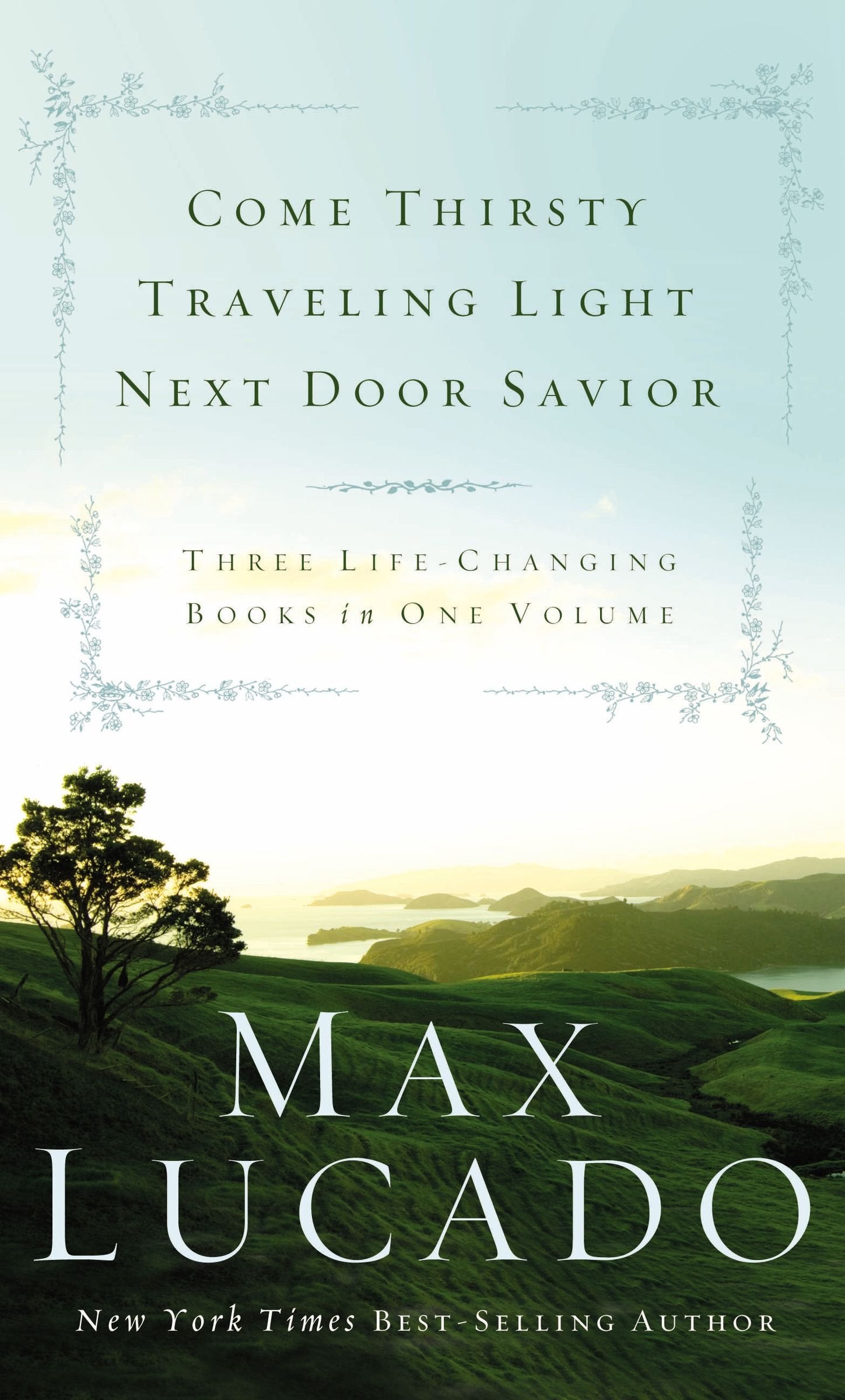 Come Thirsty, Traveling Light, Next Door Savior,New