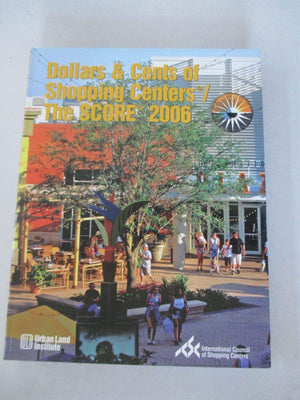 Dollars & Cents Of Shopping Centers/The Score 2006,Used