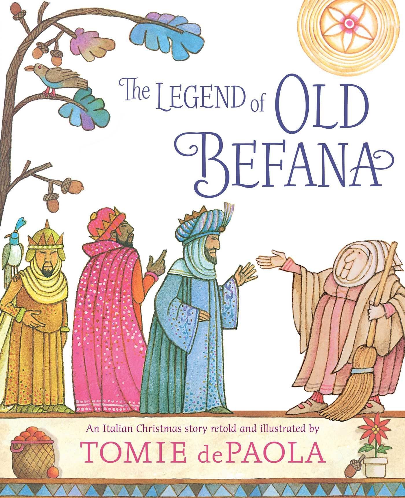 The Legend Of Old Befana: An Italian Christmas Story