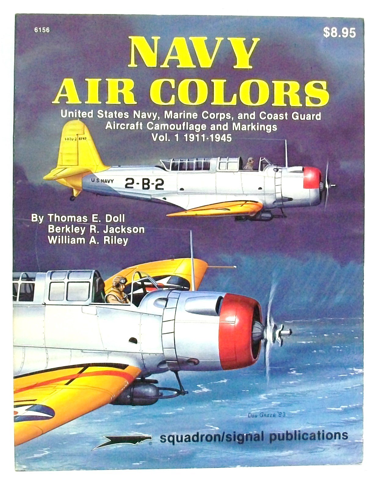 Navy Air Colors: United States Navy, Marine Corps, and Coast Guard Aircraft Camouflage and Markings, Vol. 1, 19111945,Used