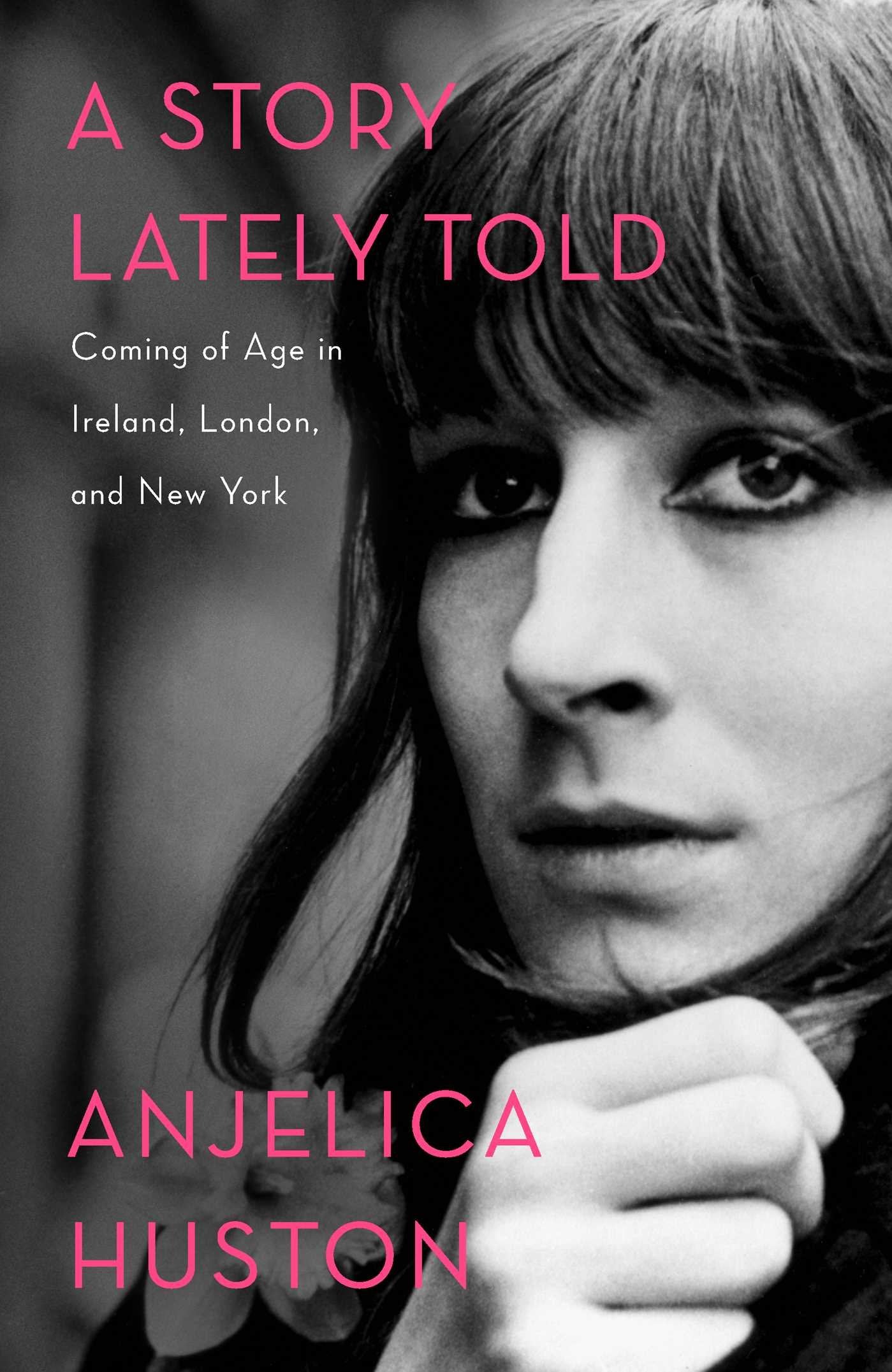 A Story Lately Told: Coming Of Age In Ireland, London, And New York