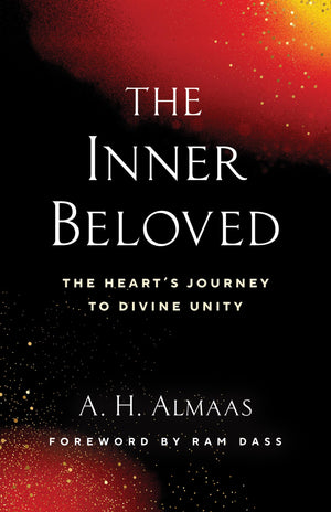 The Inner Beloved: The HeartS Journey To Divine Unity (The Journey Of Spiritual Love Series)