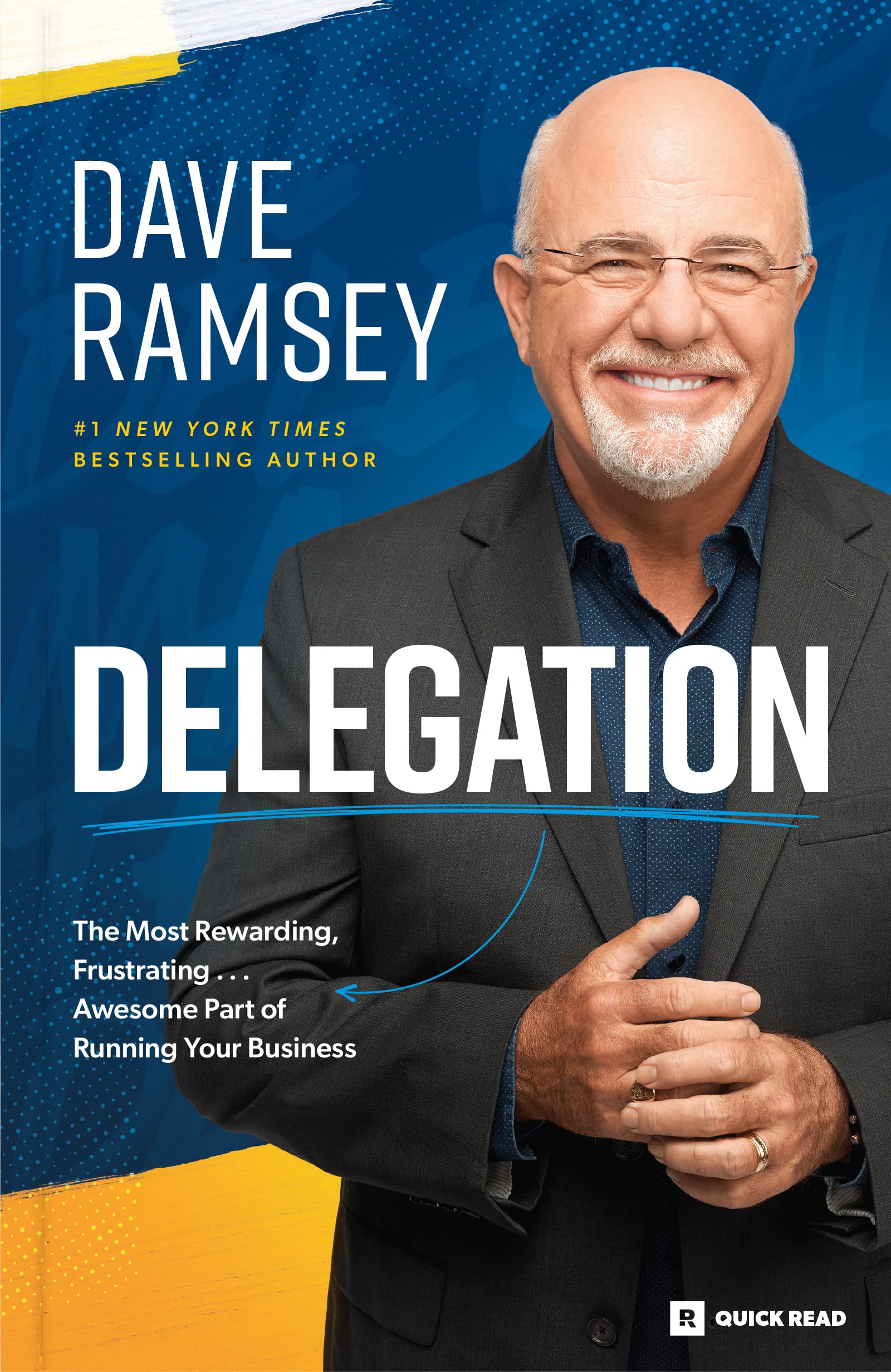 Delegation: The Most Rewarding, Frustrating . . . Awesome Part of Running Your Business,Used