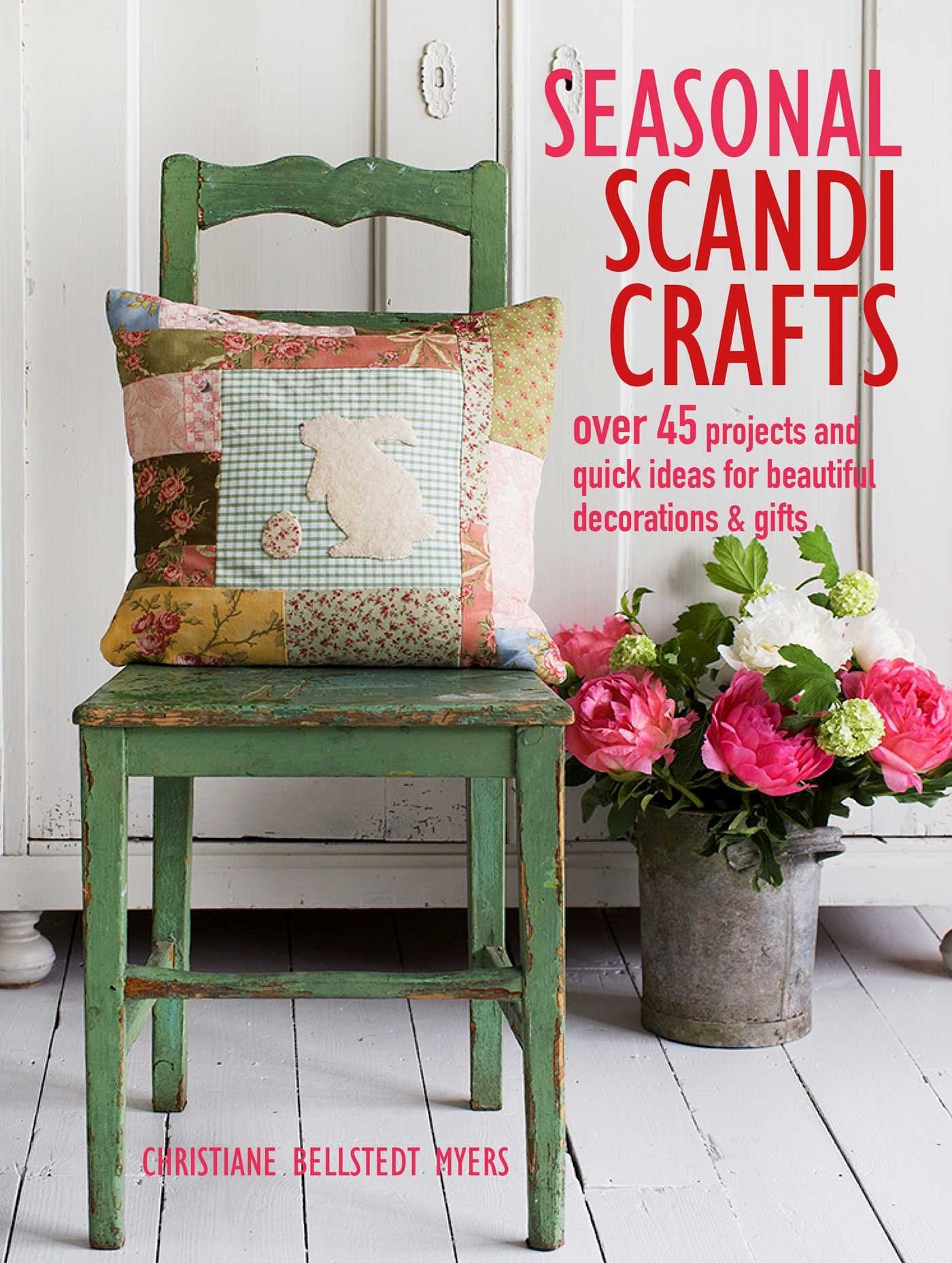 Seasonal Scandi Crafts: Over 45 projects and quick ideas for beautiful decorations & gifts,Used