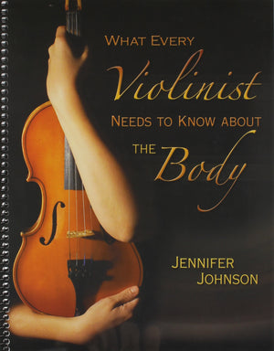 What Every Violinist Needs To Know About the Body/G7409