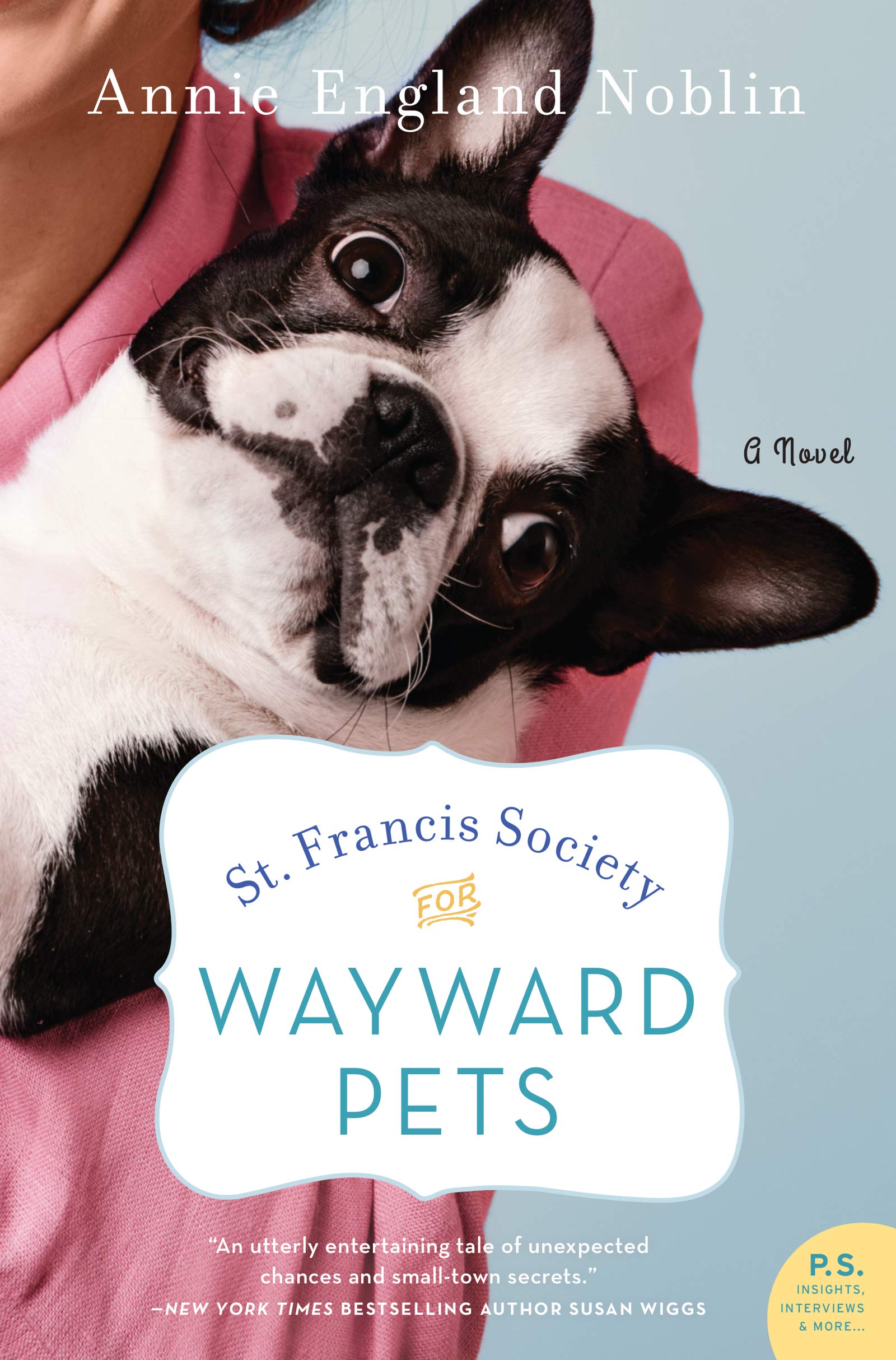 St. Francis Society for Wayward Pets: A Novel,Used