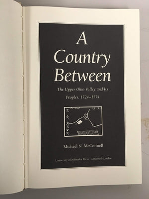 A Country Between: The Upper Ohio Valley and Its Peoples, 17241774,Used
