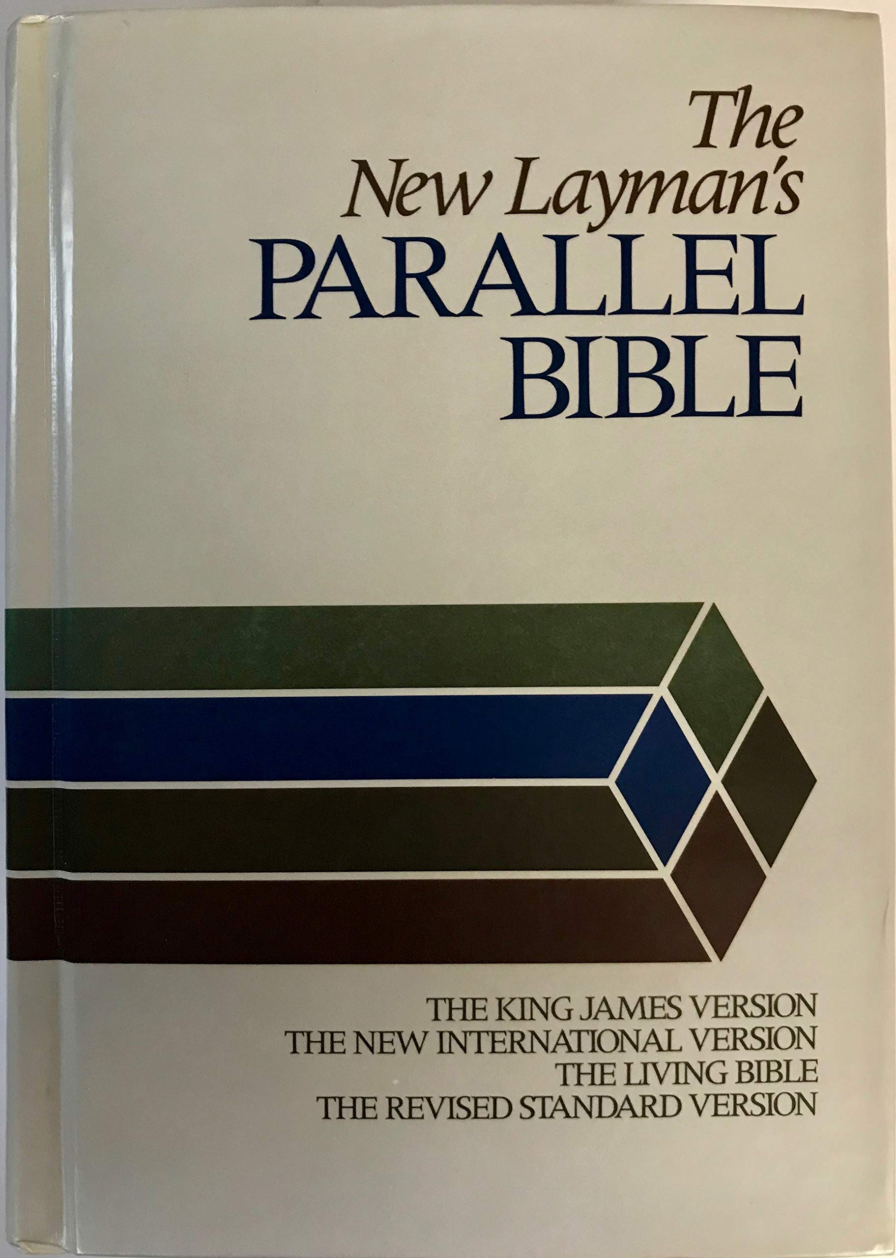The New Layman's Parallel Bible: King James Version, New International Version, Living Bible, Revised Standard Version,Used
