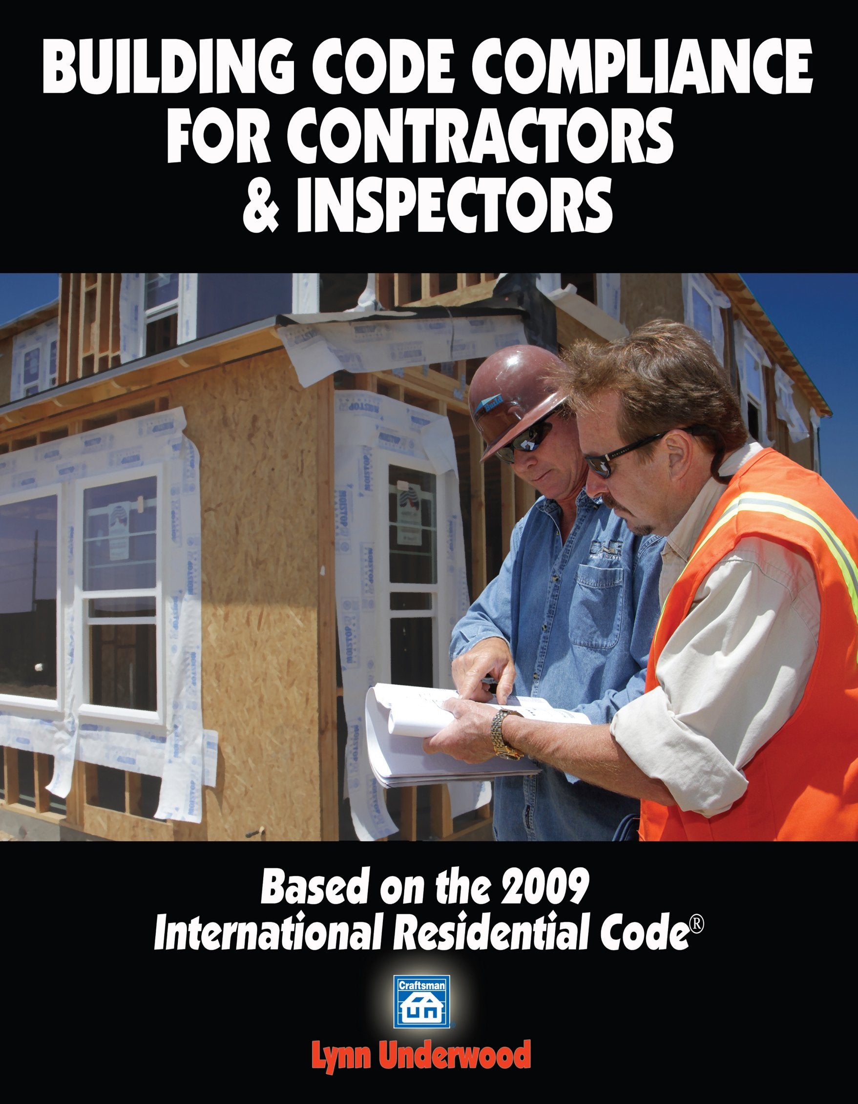 Building Code Compliance for Contractors & Inspectors: Based on the 2009 International Residential Code,Used