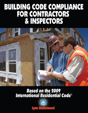 Building Code Compliance for Contractors & Inspectors: Based on the 2009 International Residential Code,Used