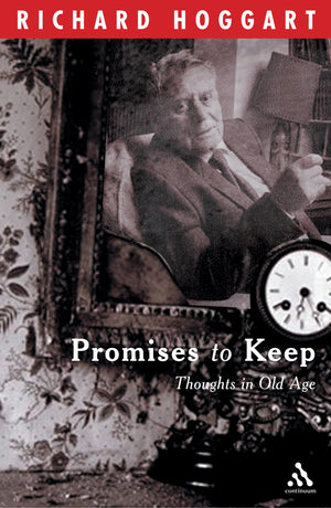 Promises to Keep: Thoughts in Old Age,Used