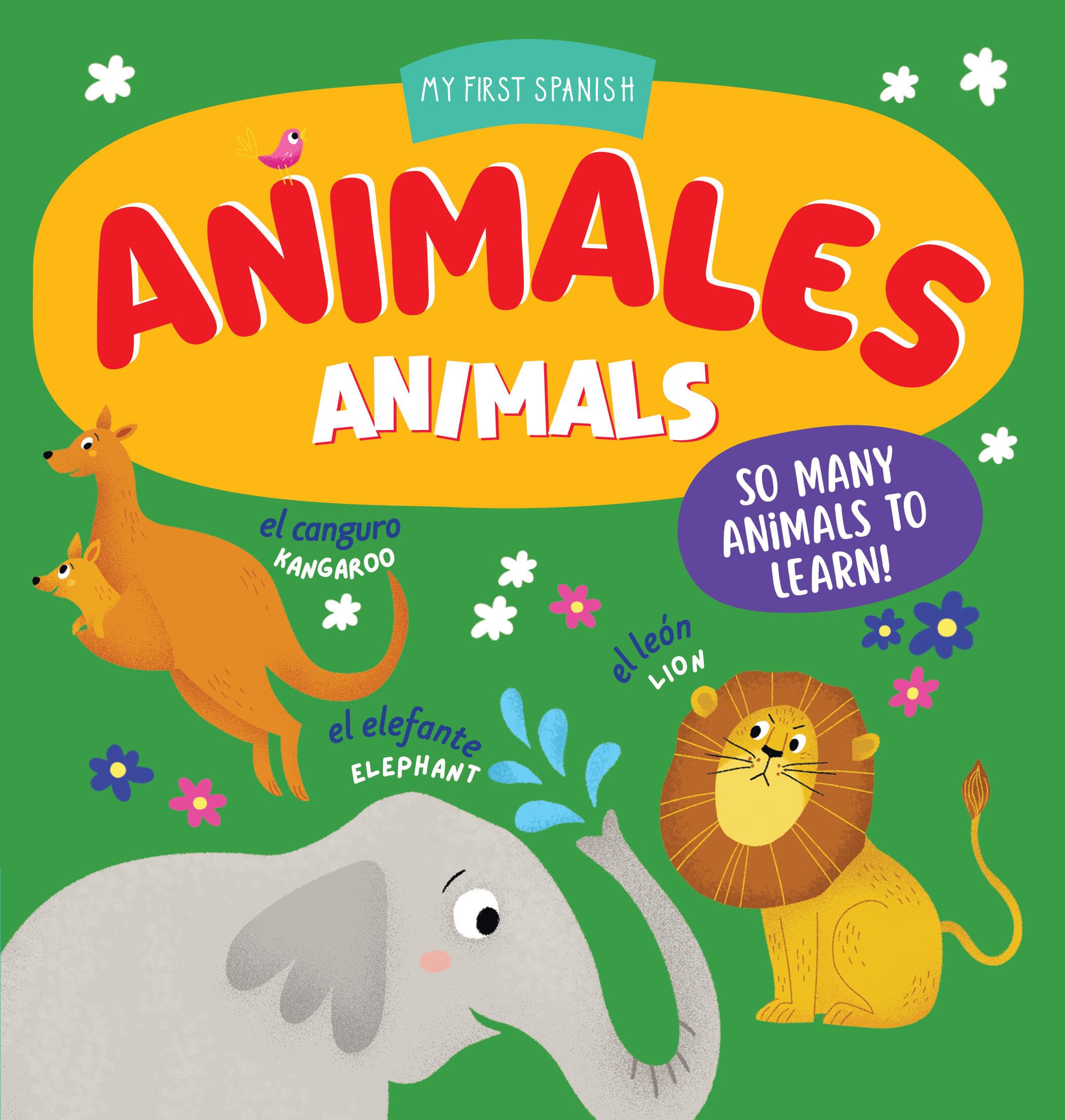 Animales / Animals: So Many Animals To Learn! (My First Spanish) (English And Spanish Edition)