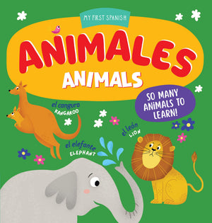 Animales / Animals: So Many Animals To Learn! (My First Spanish) (English And Spanish Edition)