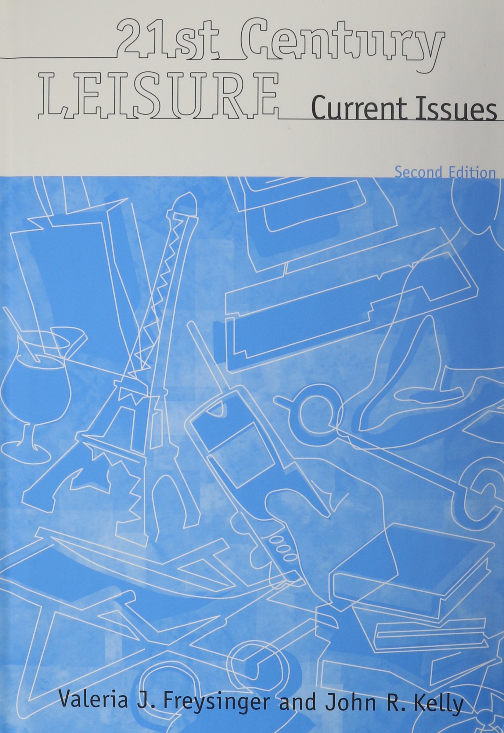 21st Century Leisure: Current Issues,Used