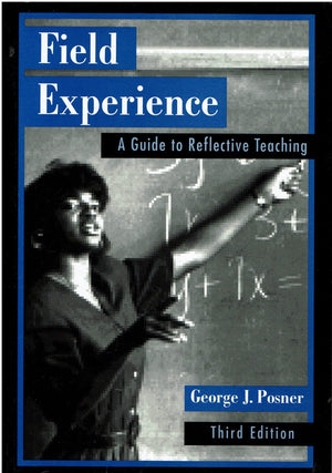 Field Experience: A Guide to Reflective Thinking,Used
