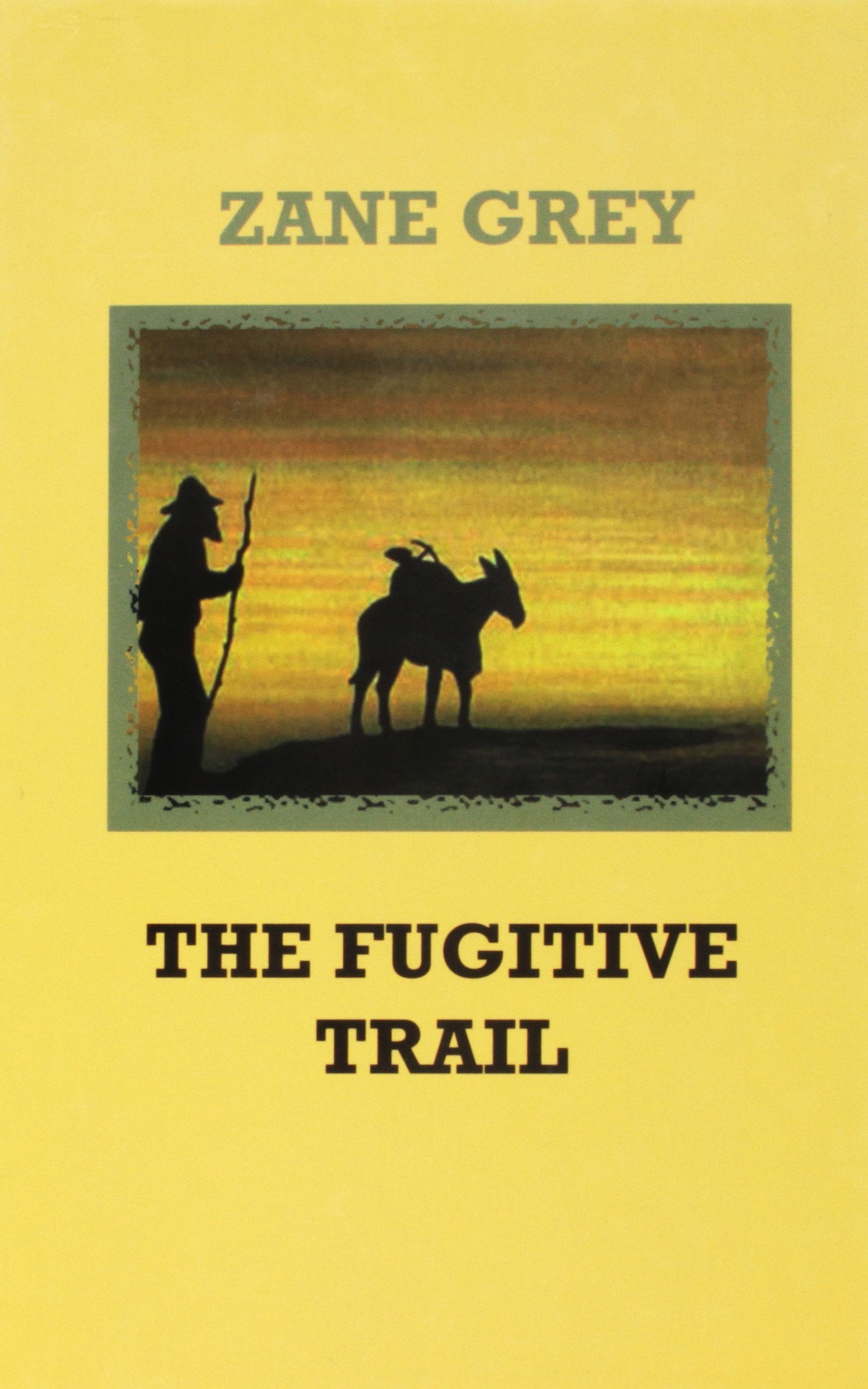 The Fugitive Trail (Sagebrush Large Print Western Series),Used