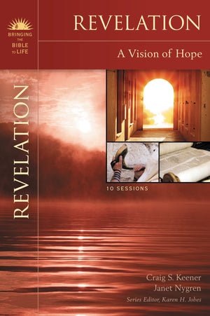 Revelation: A Vision of Hope (Bringing the Bible to Life),Used